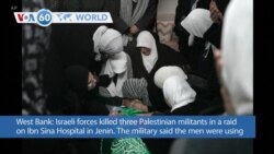 VOA60 World - Israeli forces killed three Palestinian militants in a raid on Ibn Sina Hospital