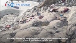 VOA60 World - At least 20 people dead, 30 others seriously injured in Pakistan bus crash