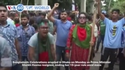 VOA60 World- Celebrations erupted in Dhaka on Monday as Bangladesh Prime Minister Sheikh Hasina resigned amid mass protests