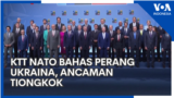 KTT NATO Bahas Perang Ukraina, Ancaman Tiongkok