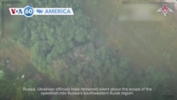 VOA60 America- The White House said it will reach out to the Ukrainian military to over incursion into Russia. 