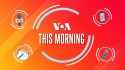 VOA This Morning