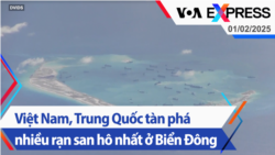 Việt Nam, Trung Quốc tàn phá nhiều rạn san hô nhất ở Biển Đông | Truyền hình VOA 1/2/25